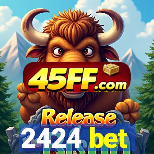 2424 bet